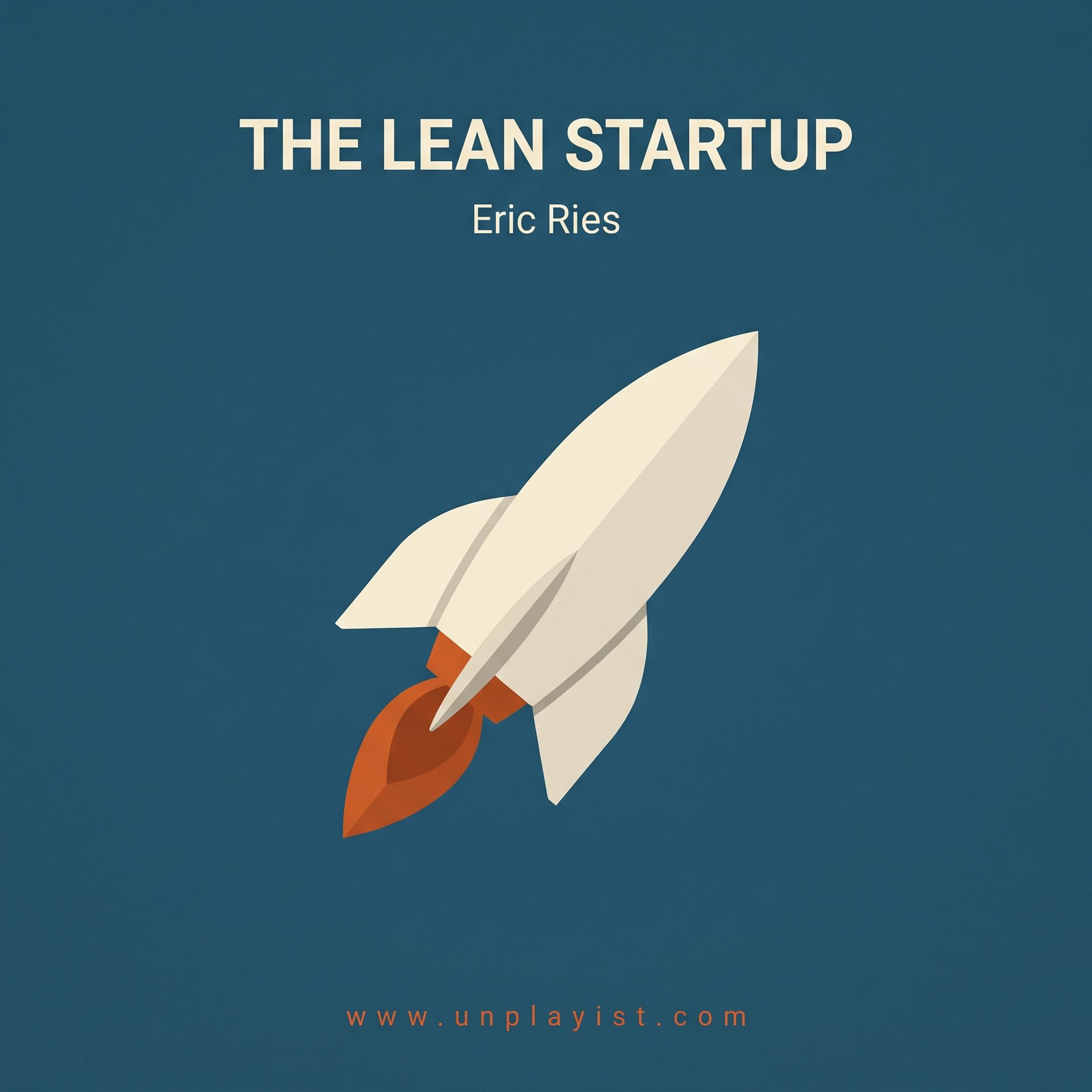 Unplaying: The Lean Startup