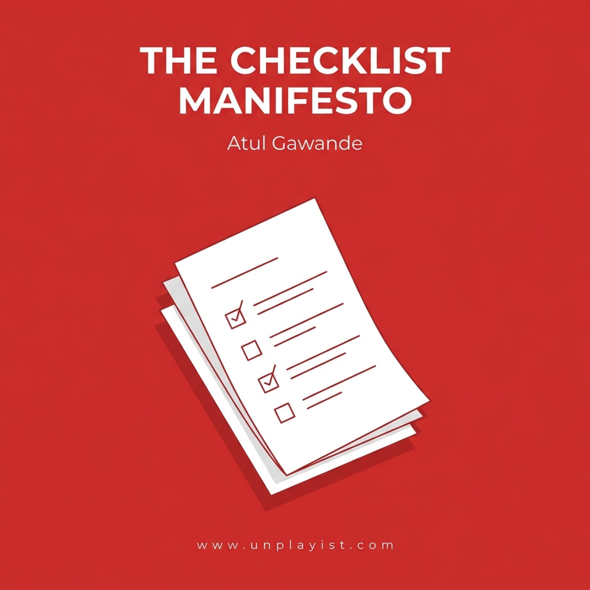 Unplaying: The Checklist Manifesto