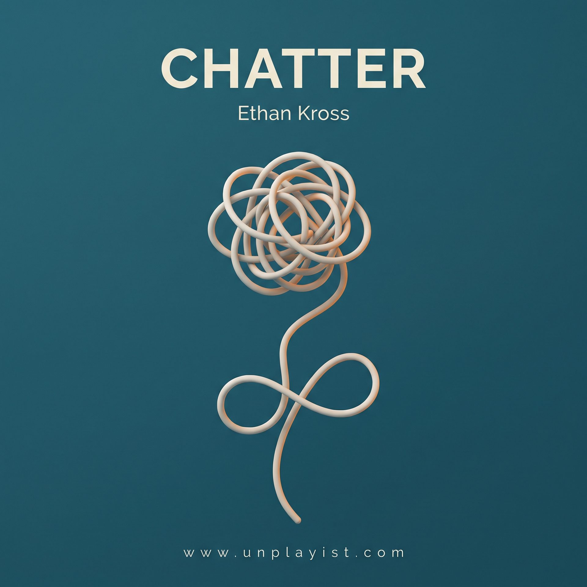 Unplaying: Chatter