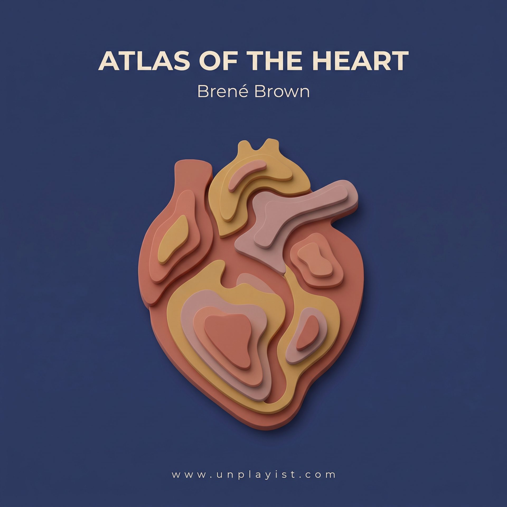 Unplaying: Atlas of the Heart